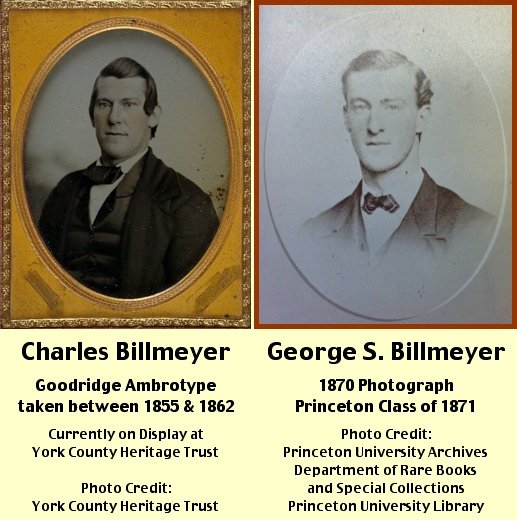 Goodridge ambrotype of Charles Billmeyer and photo of his son, George S. Billmeyer (Charles Billmeyer image from York County Heritage Trust and George S. Billmeyer photo from Princeton University Archives, Department of Rare Books and Special Collections, Princeton University Library)