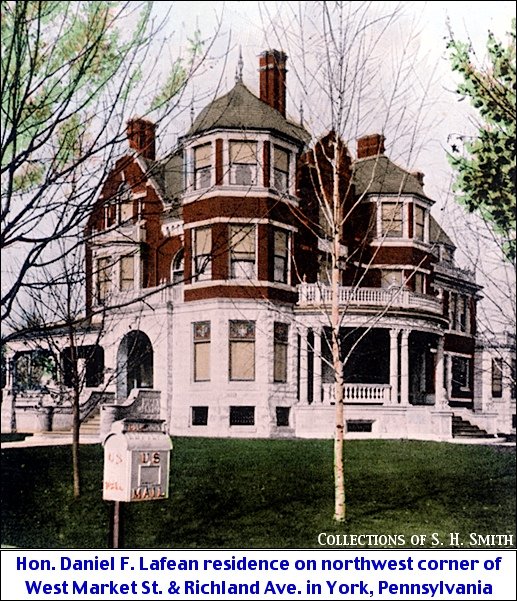 Hon. Daniel F. Lafean residence on northwest corner of West Market St. & Richland Ave. in York, PA (From Postcard Collections of S. H. Smith)
